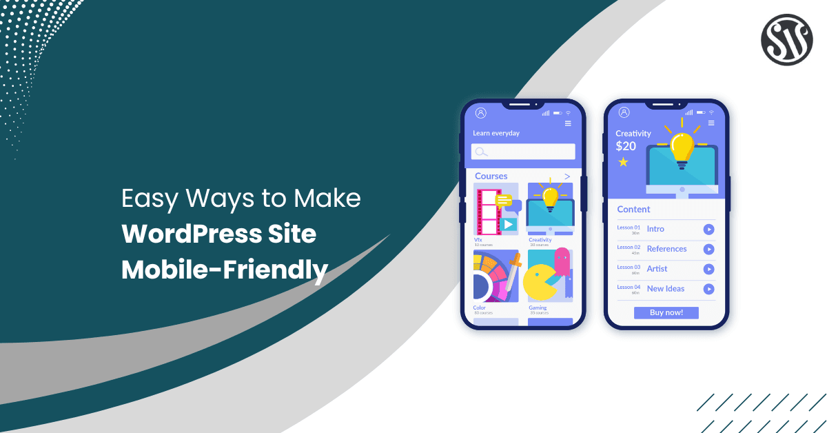 Easy Ways to Make WordPress Site Mobile-Friendly