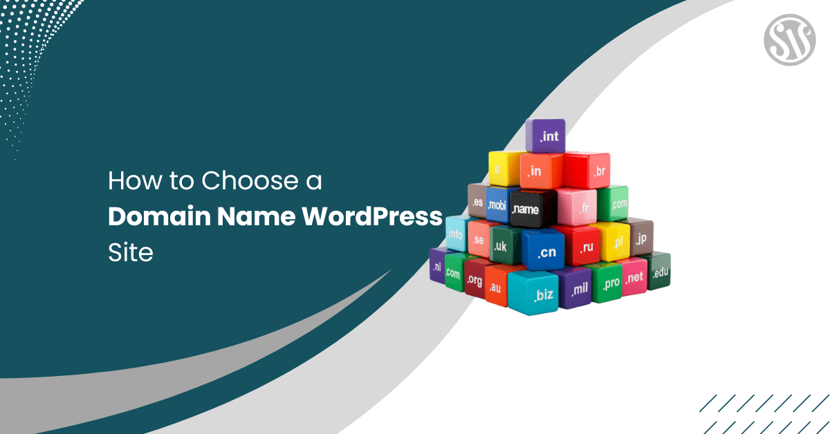 How to Choose a Domain Name WordPress Site