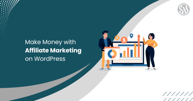 Make Money with Affiliate Marketing on WordPress