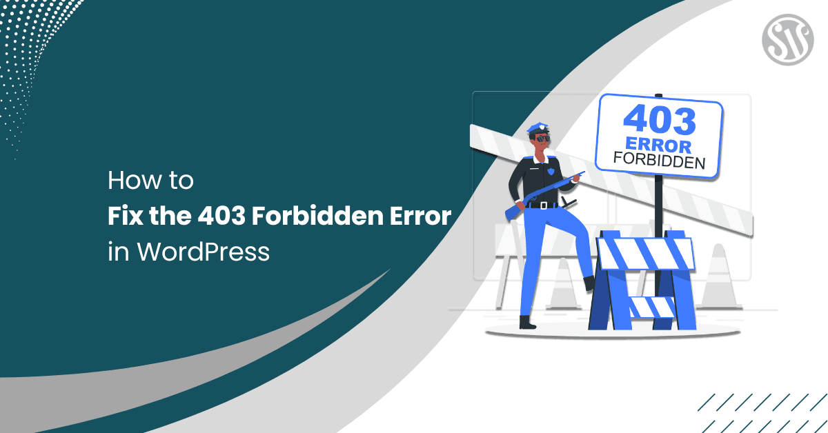 How to Fix the 403 Forbidden Error in WordPress