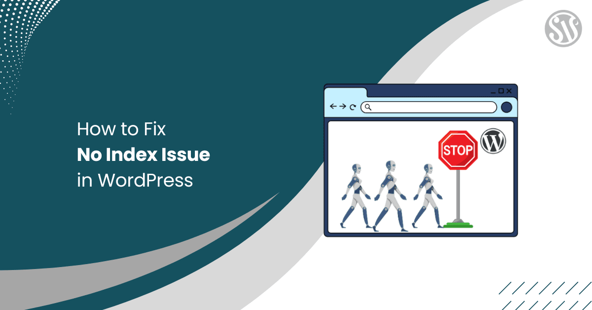 How to Fix the No Index Issue in WordPress