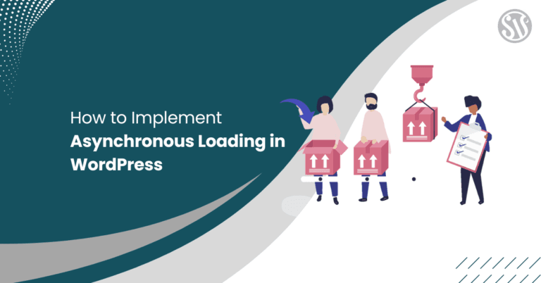 How to Implement Asynchronous Loading in WordPress