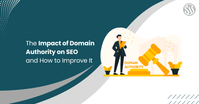 The Impact of Domain Authority on SEO and How to Improve It